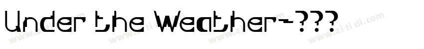 Under the Weather字体转换